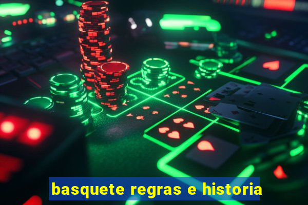 basquete regras e historia